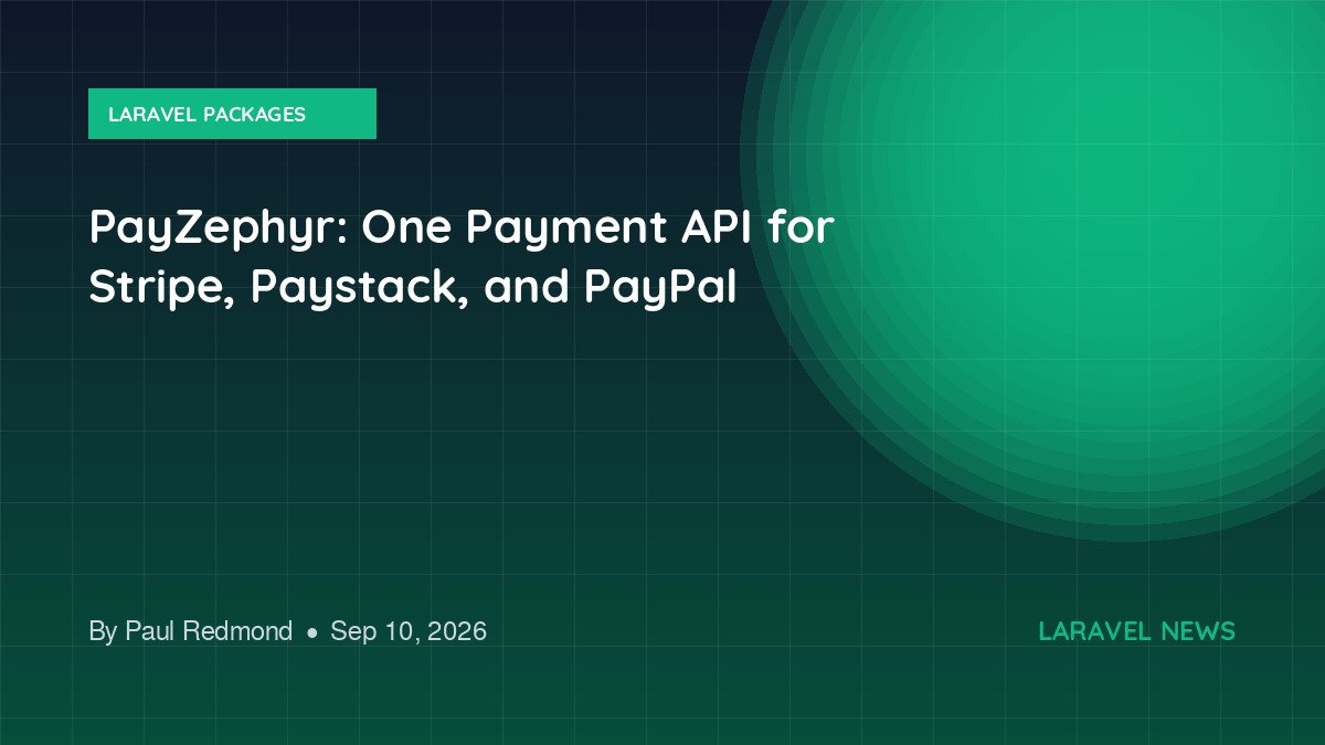 PayZephyr: One Payment API for Stripe, Paystack, and PayPal